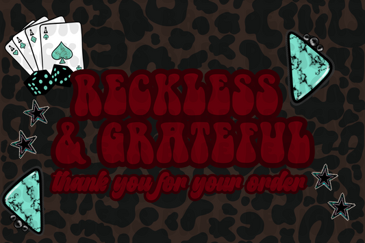 RECKLESS&GRATEFUL EXCLUSIVE THANK YOU CARD DIGITAL ONLY