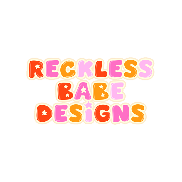 Reckless Babe Designs 